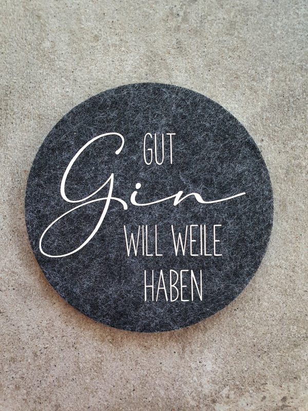 Filzuntersetzer Gin Gut Gin will Weile haben Graphit